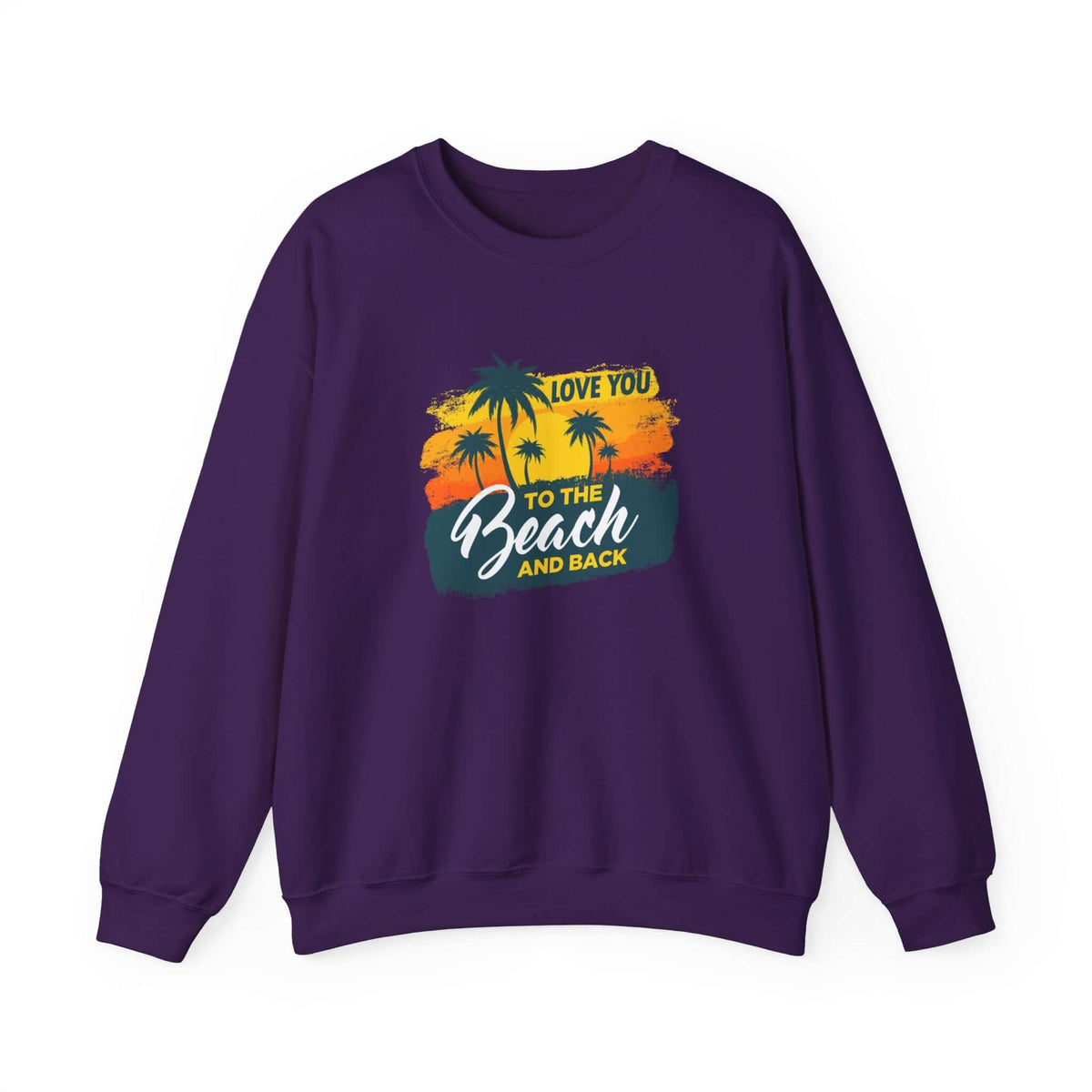Love You To The Beach Unisex Sweatshirt - RC’nSONS