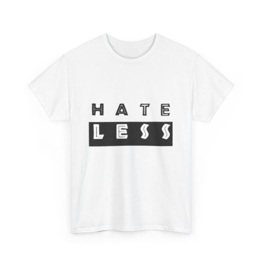 Hate Less Unisex Heavy Cotton Tee - Positive Message T-Shirt