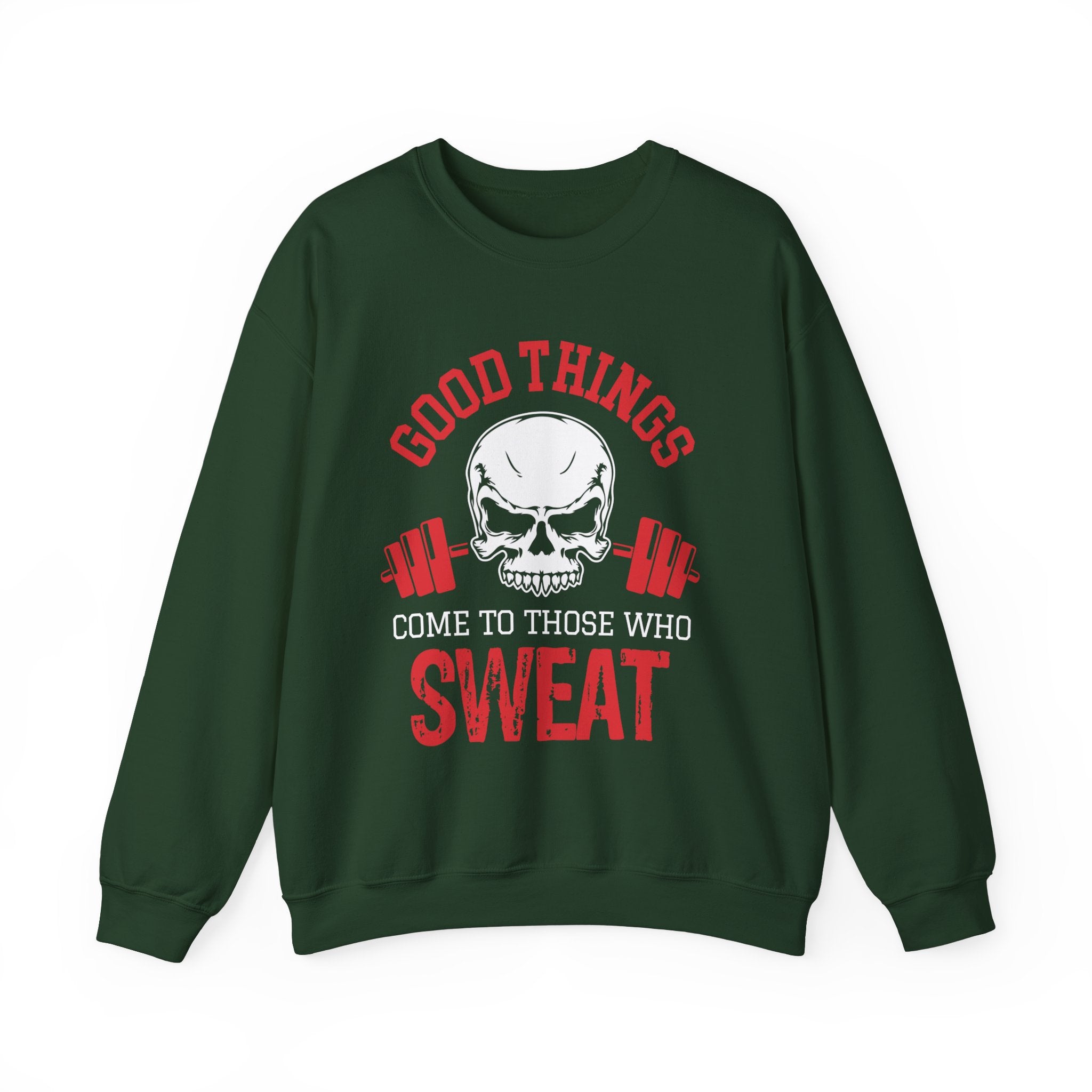 Les bonnes choses arrivent à ceux qui transpirent Sweat-shirt unisexe 