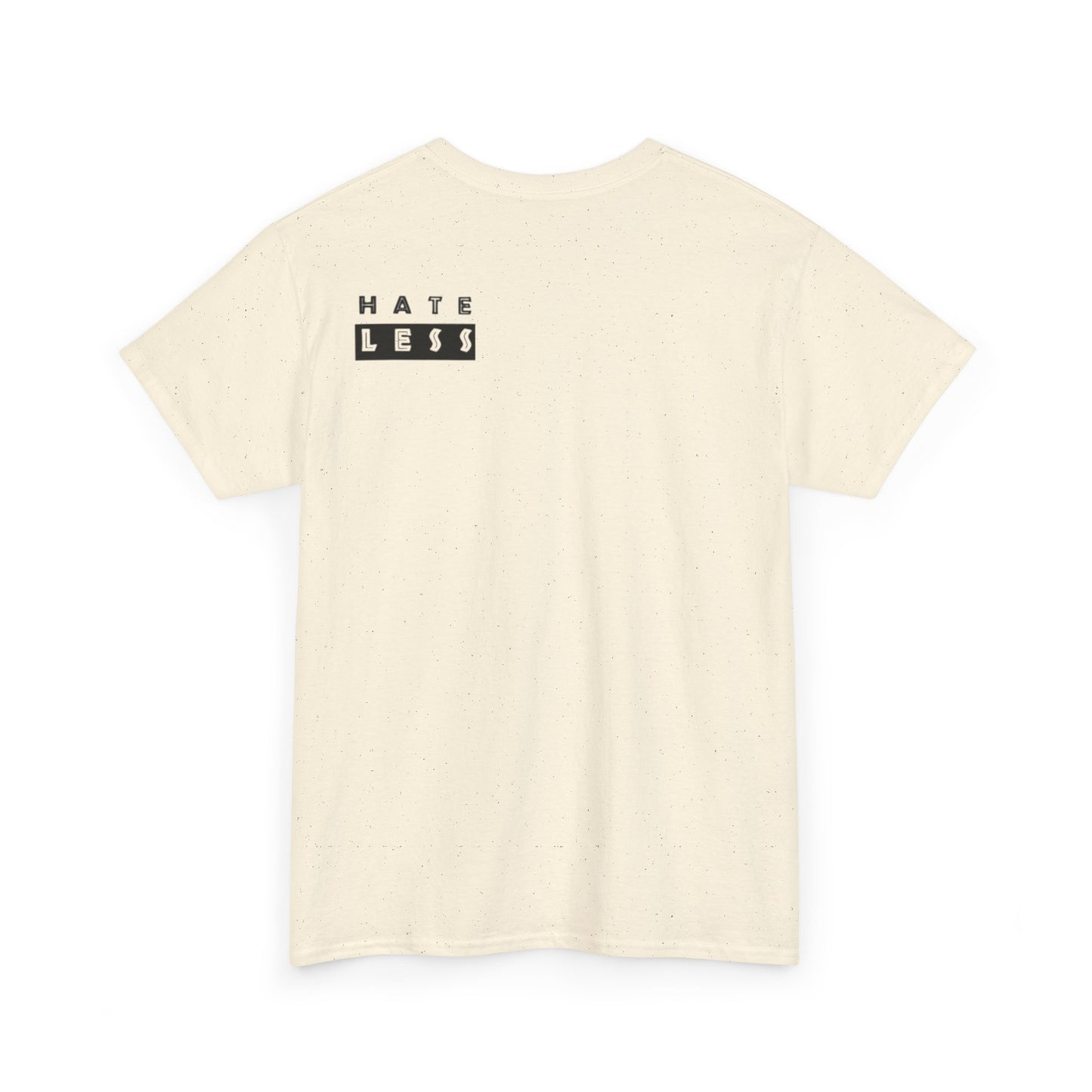 HATE LESS Unisex Heavy Cotton Tee - Comfortable Casual Wear