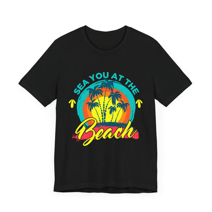 Sea You At The Beach Tee-shirt unisexe 