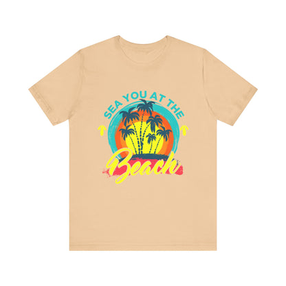 Sea You At The Beach Tee-shirt unisexe 