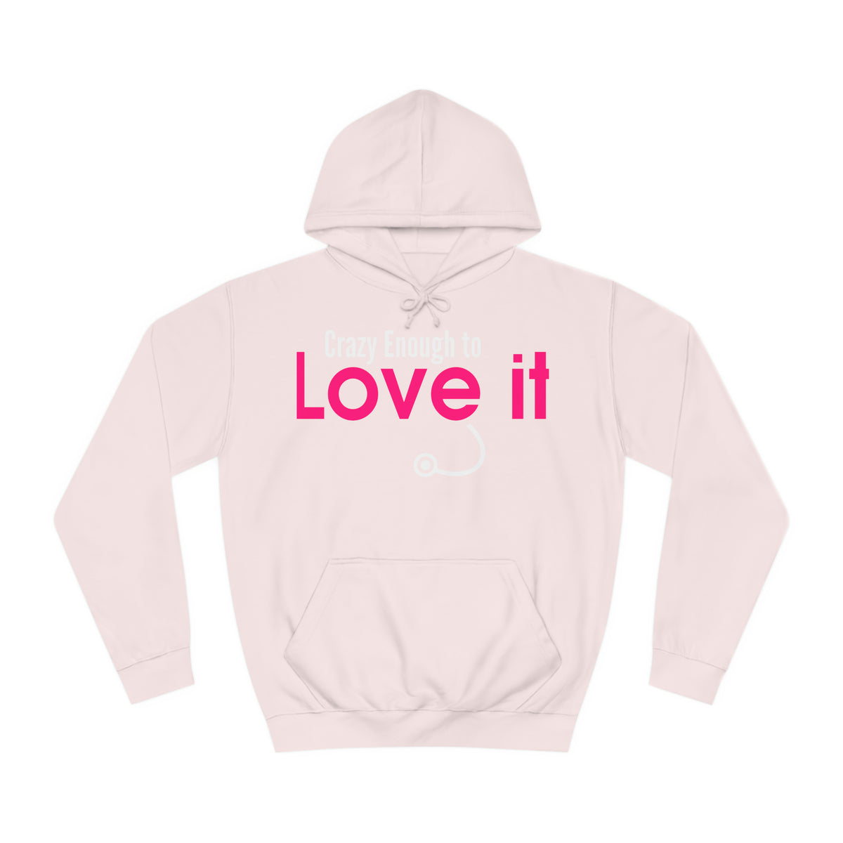 Crazy Enough To Love It Tee