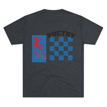 Poetry Inspired Unisex Tri-Blend Crew Tee - Soft Casual Wear for Artistic Souls, Perfect for Poetry Lovers, Gift for Writers, Creative [...] Printify