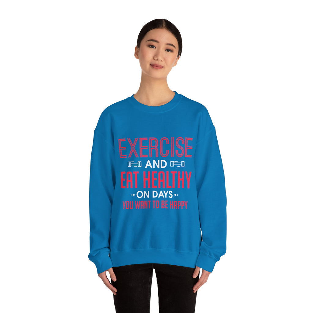 Seulement faire de l’exercice et manger sainement Sweatshirt unisexe 