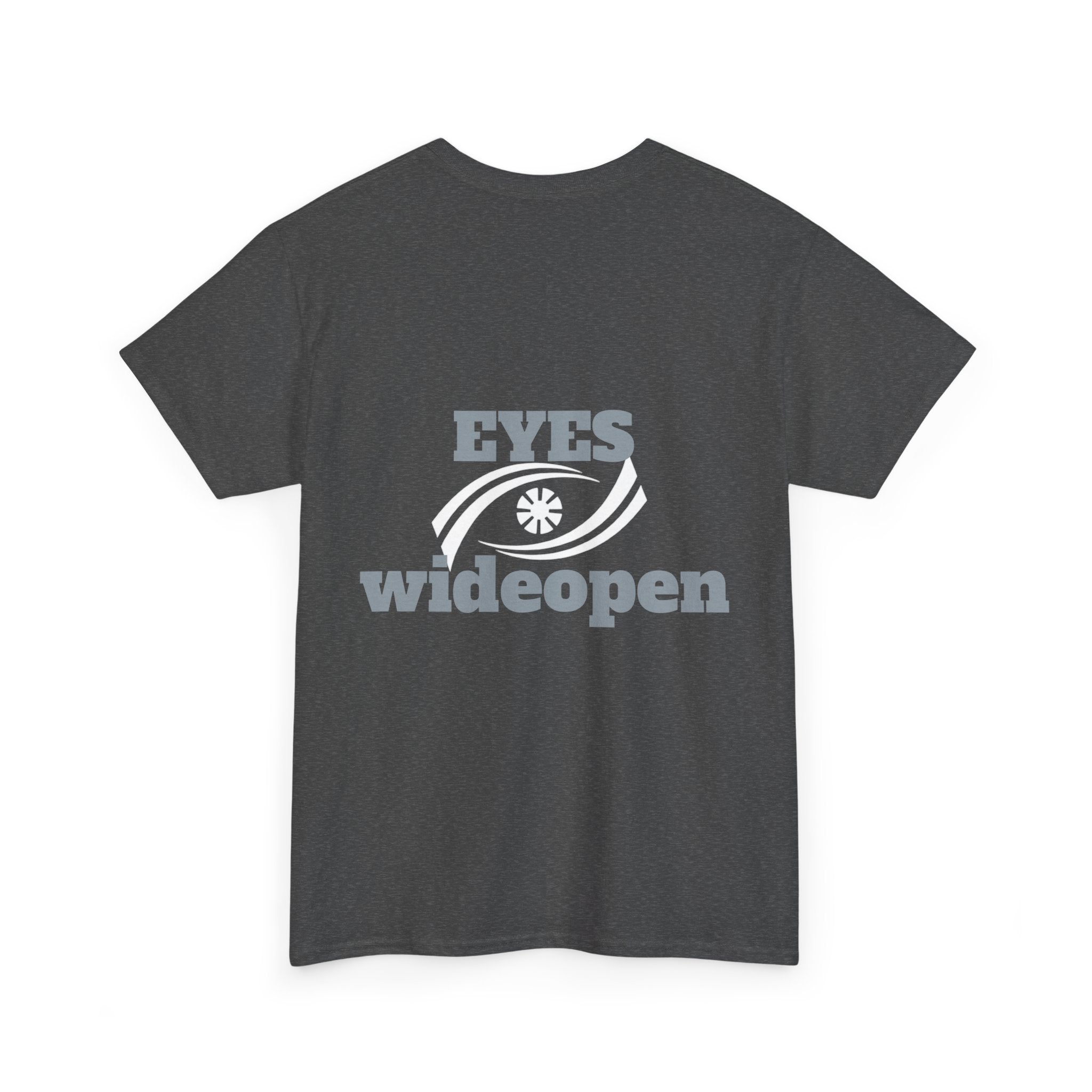 Eyes Wide Open Unisex Heavy Cotton Tee | Everyday Wear, Gift for Dreamers, Casual Shirt, Inspirational Apparel, Unisex T-Shirt Printify