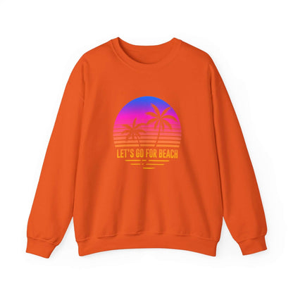 Let's Go For Beach Unisex Sweatshirt - RC’nSONS