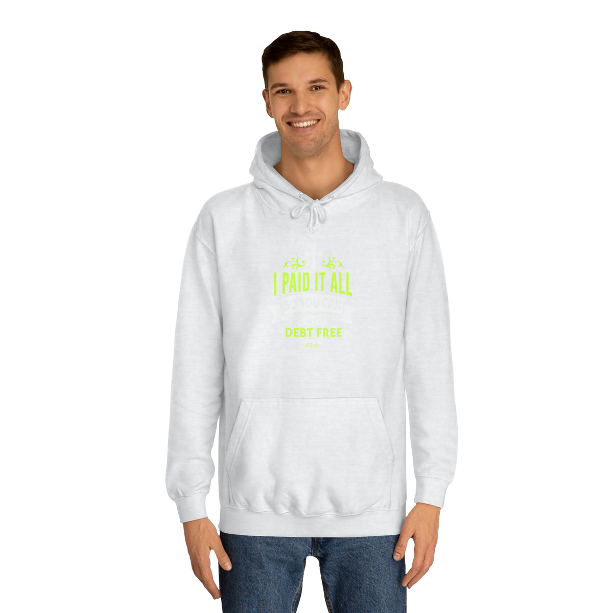 I Paid It All Unisex Hoodie