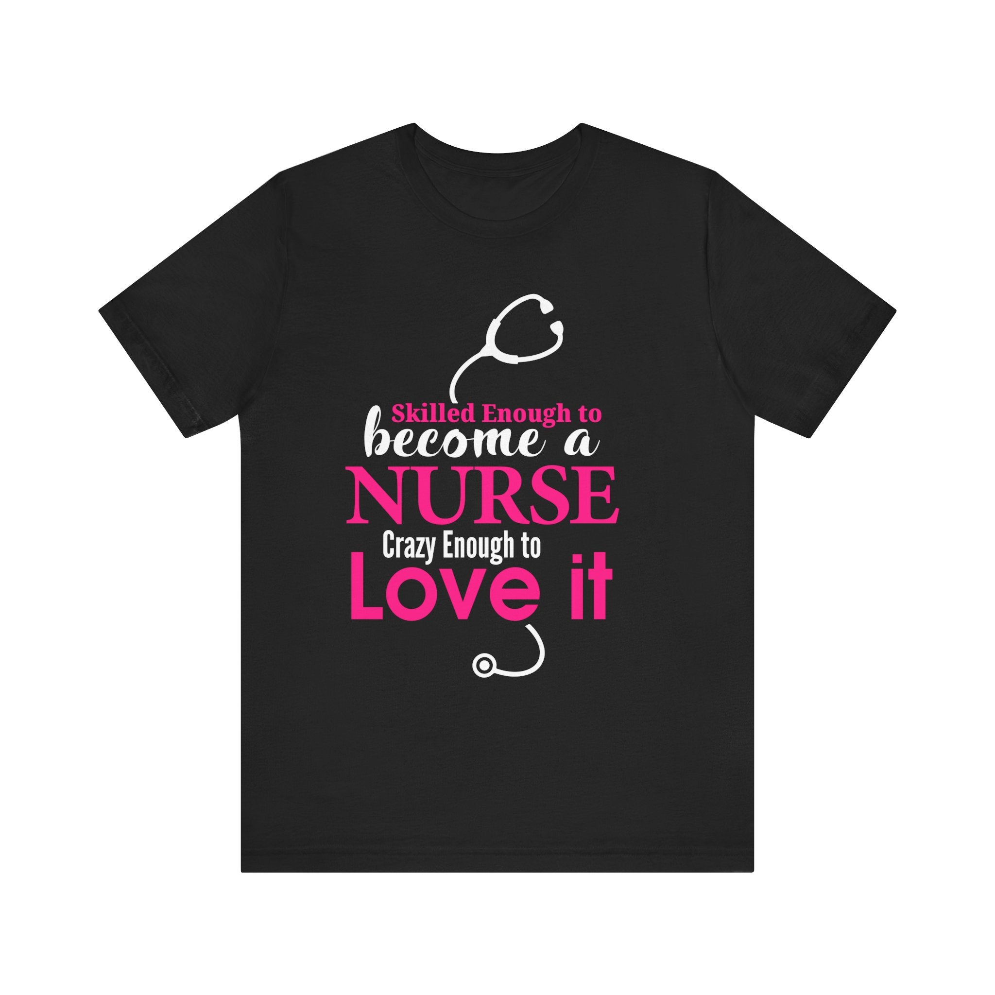 Assez qualifié pour devenir infirmière Unisex Tee 