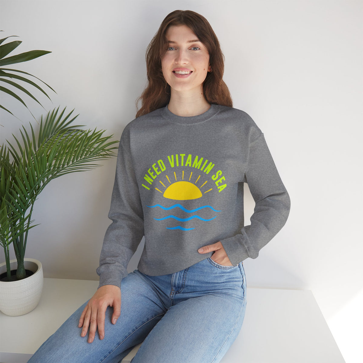I Need Vitamin Sea Unisex Sweatshirt