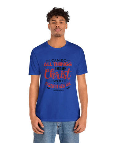 I Can Do All Things Trough Christ Unisex Tee - RC’nSONS