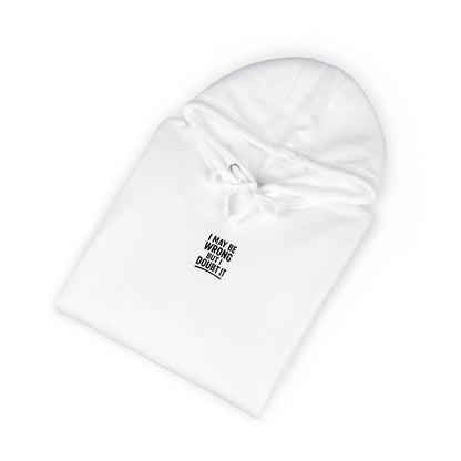 Unisex Fleece Hoodie - I may be wrong Printify