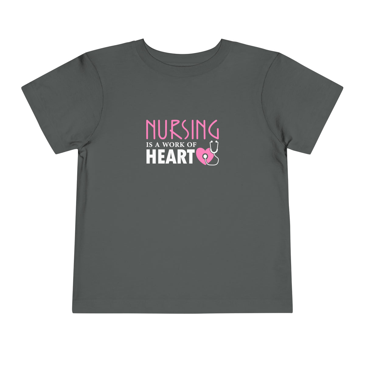 Nursing Is A Way Of Heart Toddler Tee
