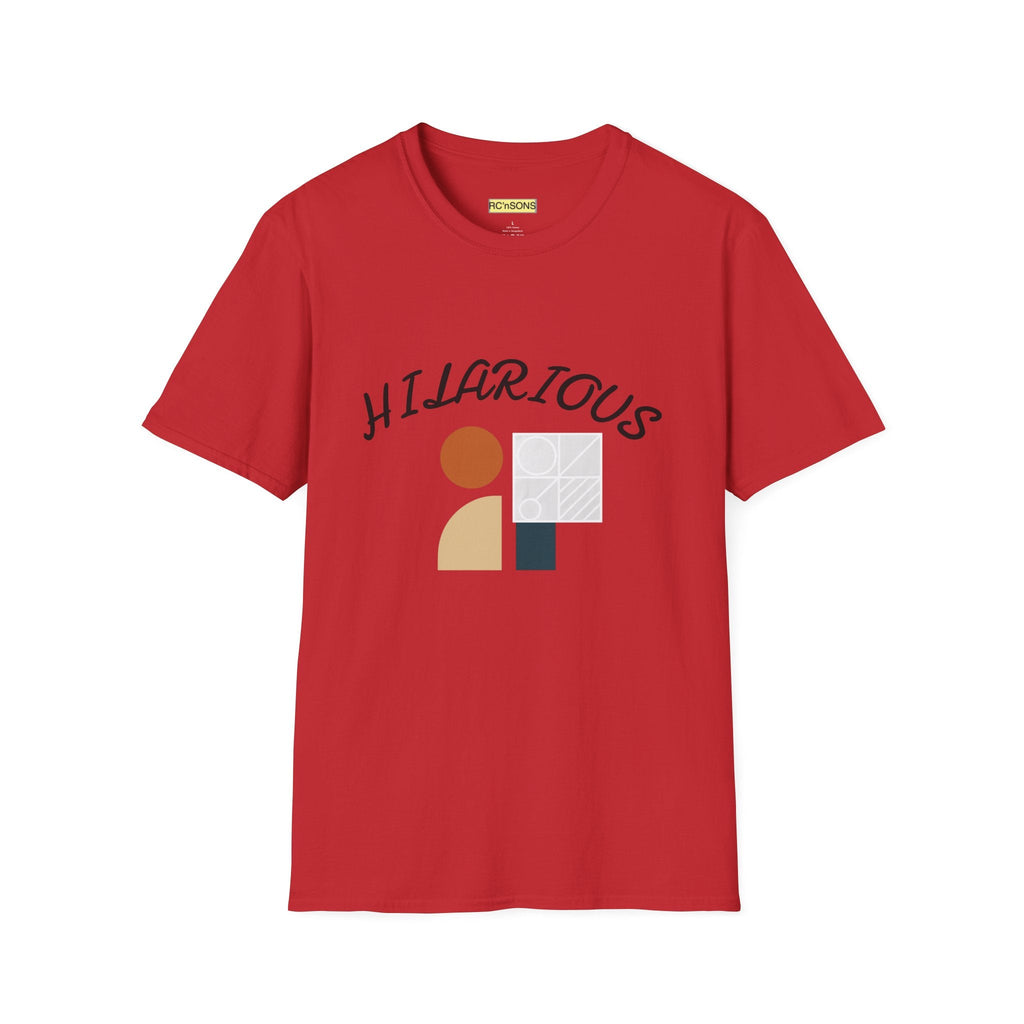 Hilarious Unisex Softstyle T-Shirt, Funny Graphic Tee, Casual Wear, Gift for Friend, Weekend Outfits, Humor Apparel Printify