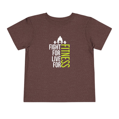 Fight For Live For Fitness Toddler Tee
