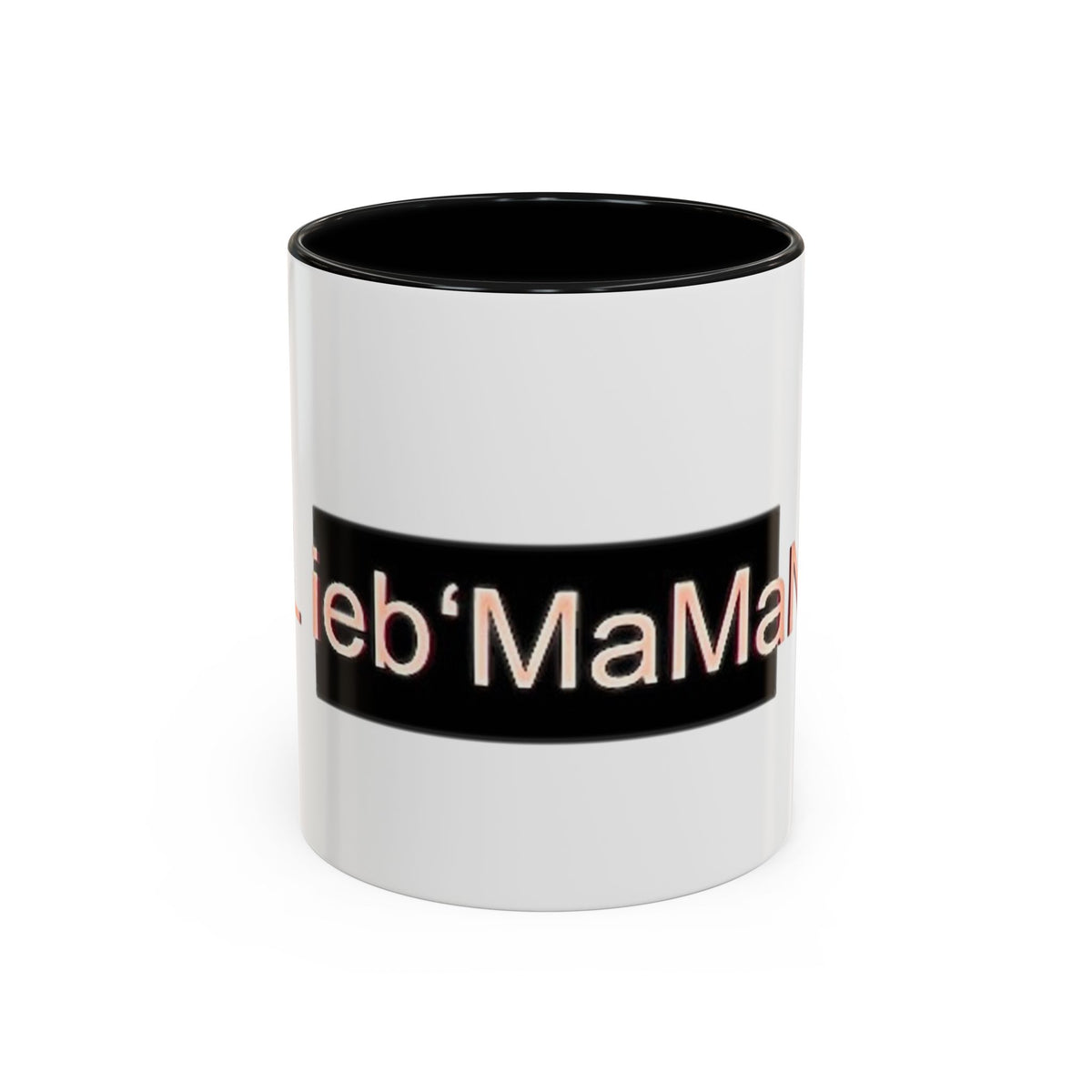 Coffee Mug - Lieb MaMaN Typography Design