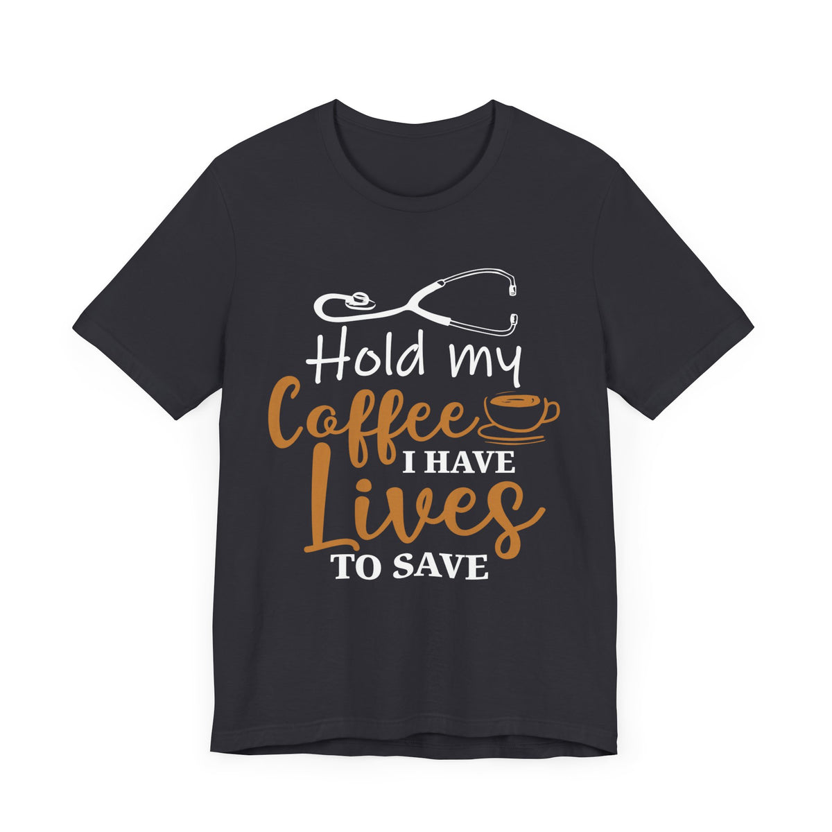 Unisex Hold My Coffee Short Sleeve Tee