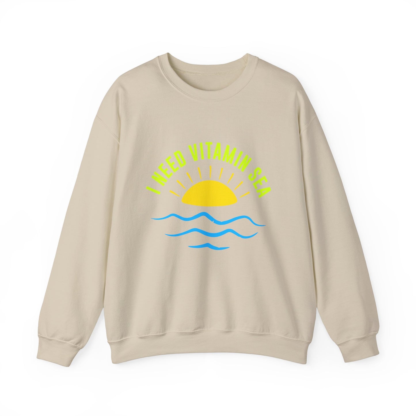I Need Vitamin Sea Unisex Sweatshirt