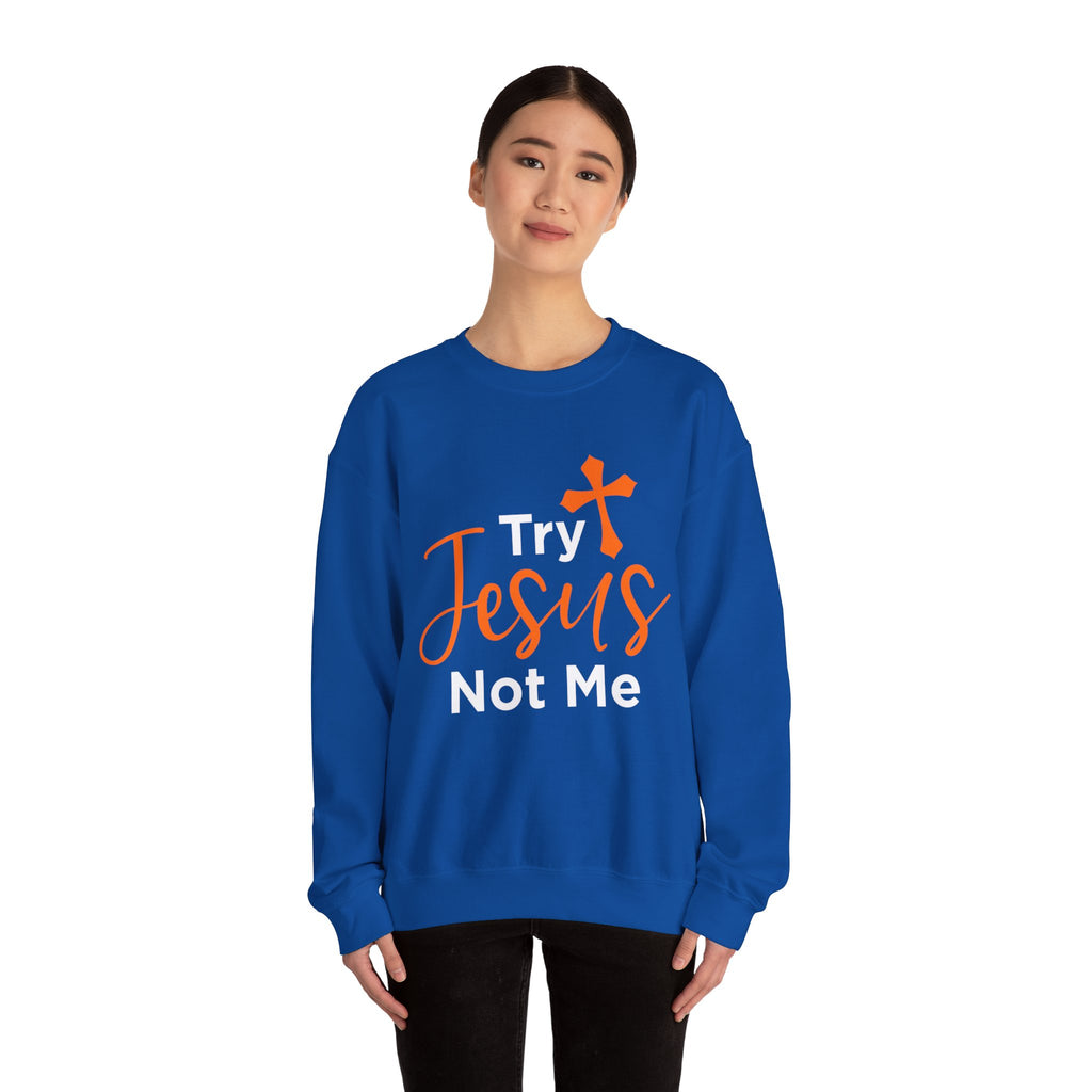 Essayez Jesus Not Me Sweat-shirt unisexe 