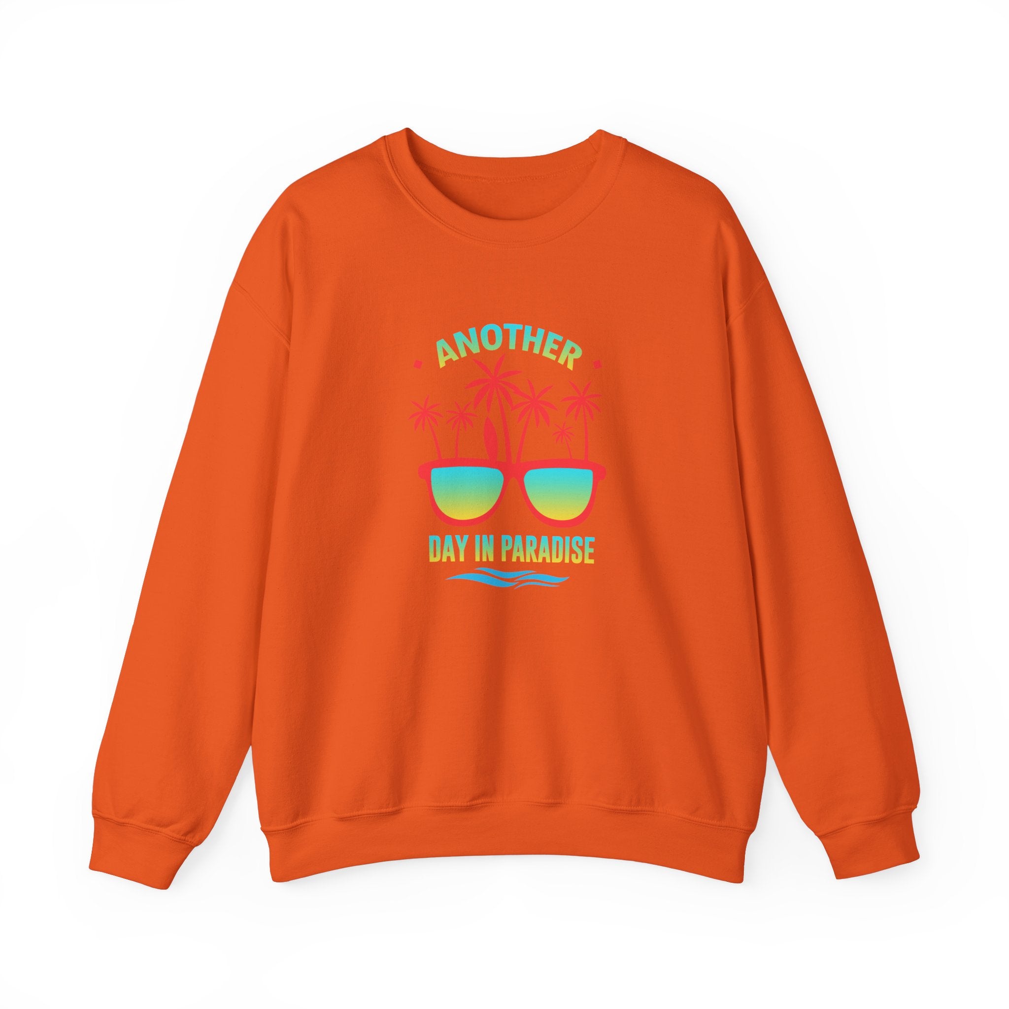 Another Day In Paradise Unisex Sweatshirt - RC’nSONS