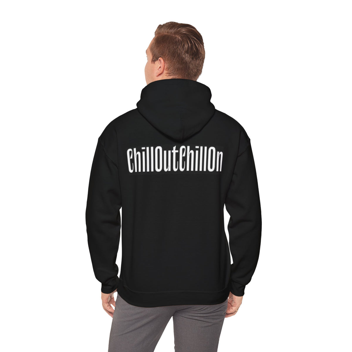 ChillOutChillOn Hooded Sweatshirt
