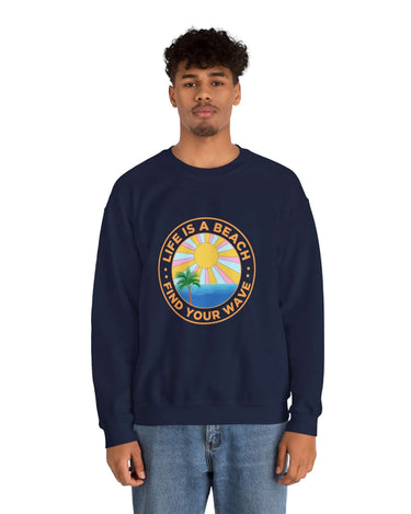 Life Is A Beach Unisex Sweatshirt - RC’nSONS