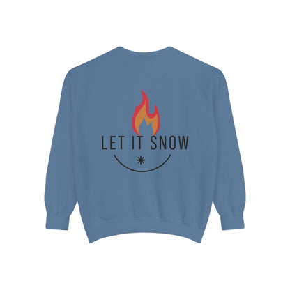 Let It Snow Unisex Garment-Dyed Sweatshirt