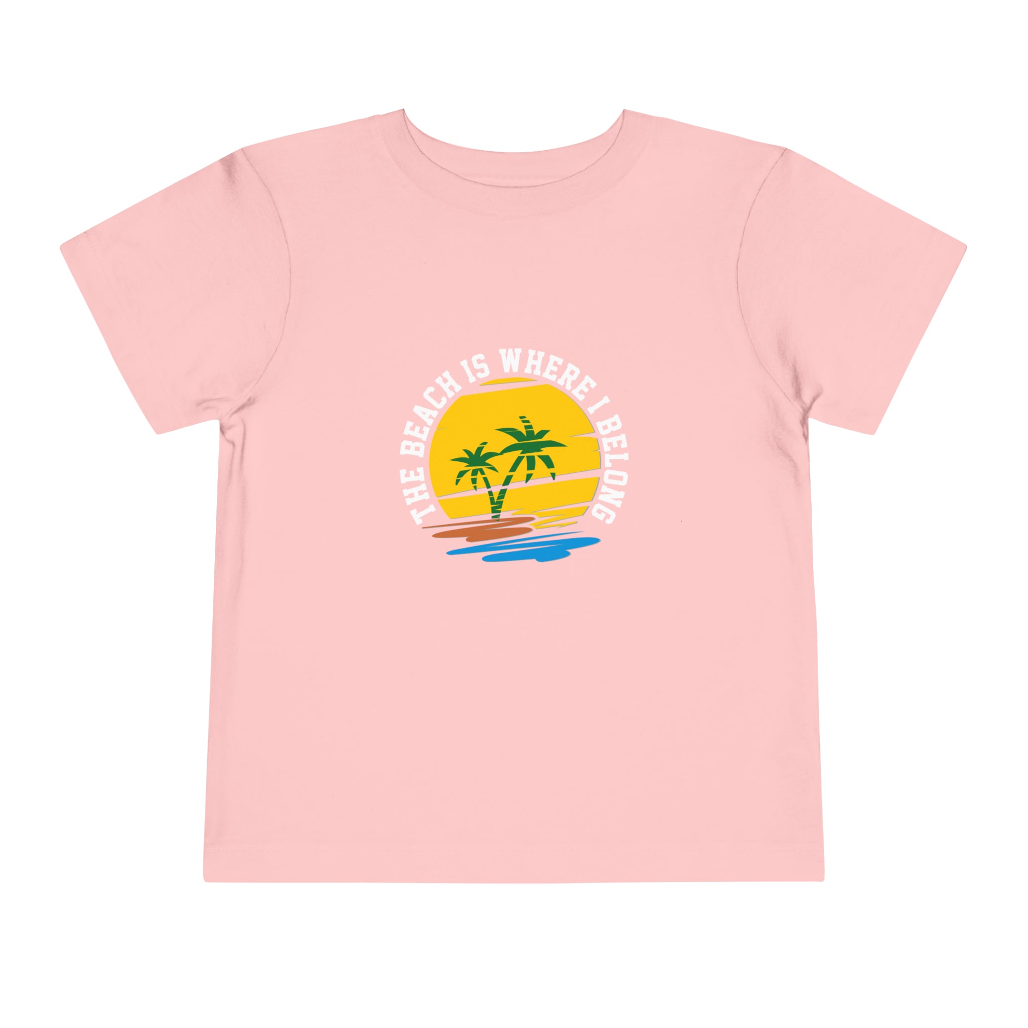 The Beach Is Where I Belong Toddler Tee