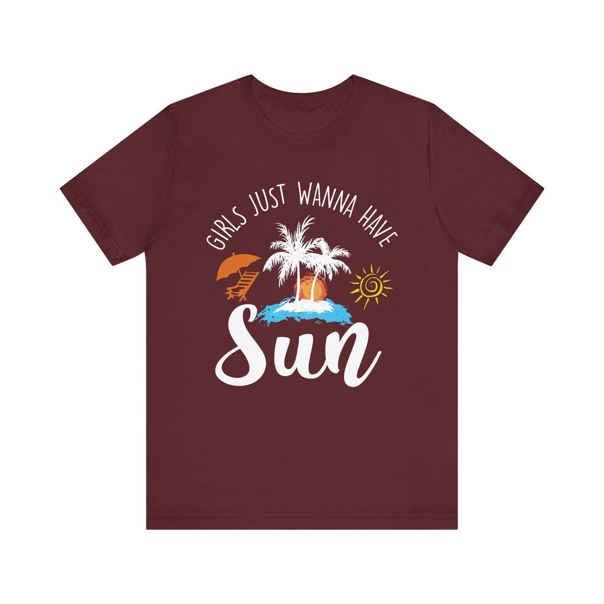 Girls Just Wanna Have Sun Unisex Tee Printify
