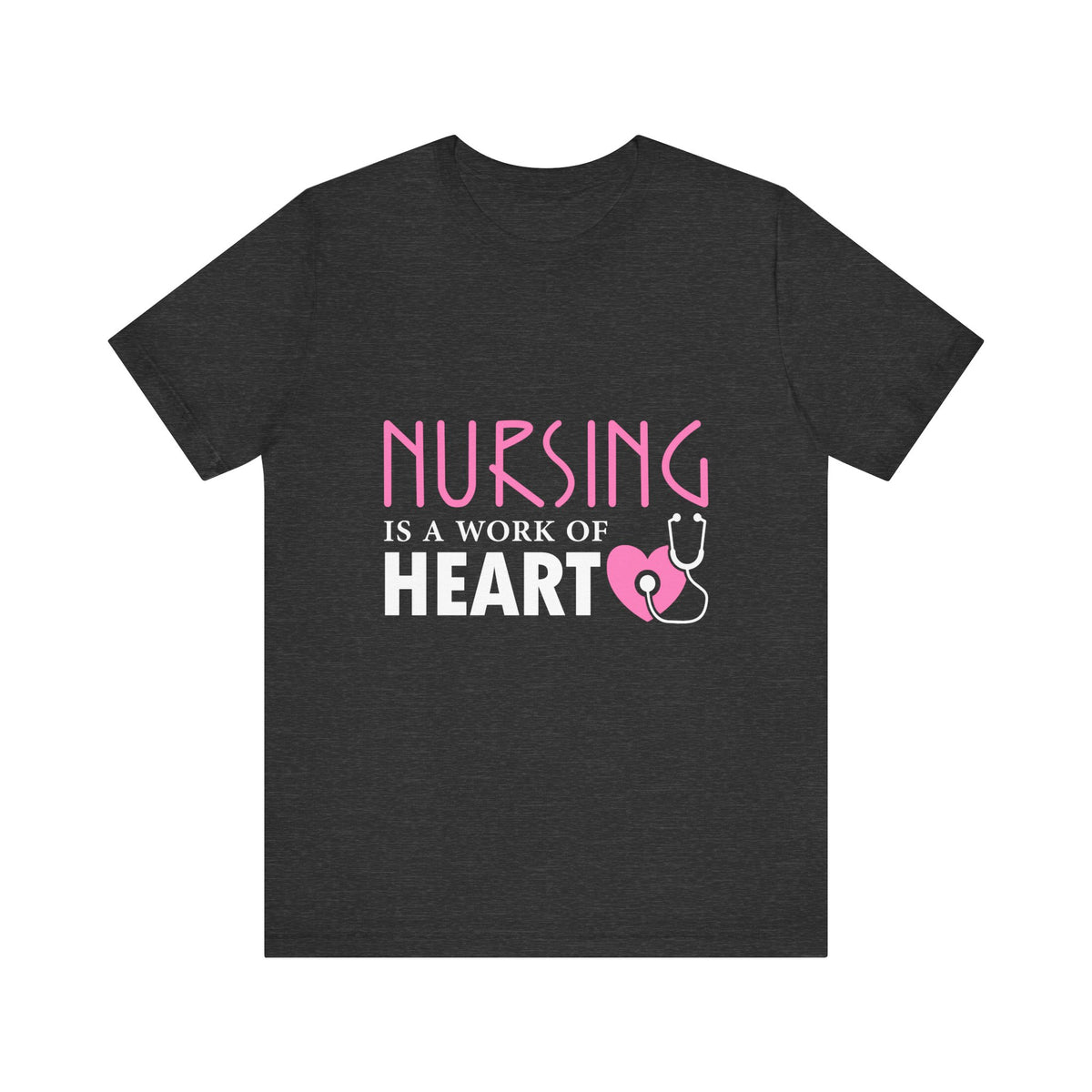 Nursing Is A Work Of Heart Unisex Tee