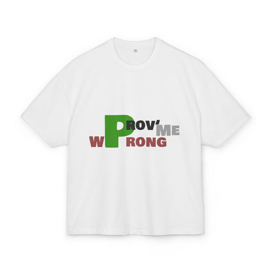 Prove Me Wrong Box Tee, Statement T-Shirt, Casual Wear, Gift for Friends, Motivational Apparel, Unisex Graphic Tee Printify