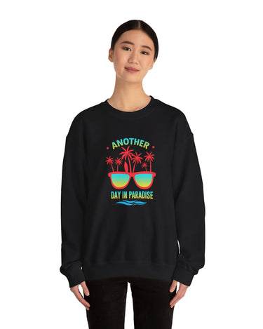 Another Day In Paradise Unisex Sweatshirt - RC’nSONS