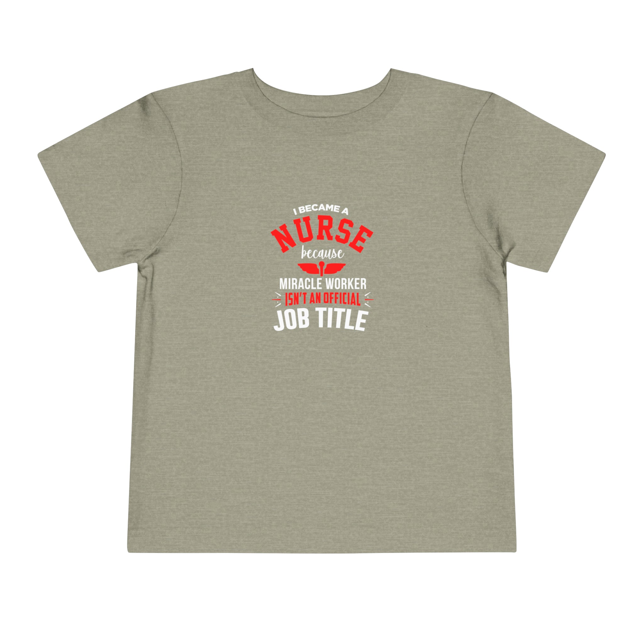 I Became A Nurse Toddler Tee