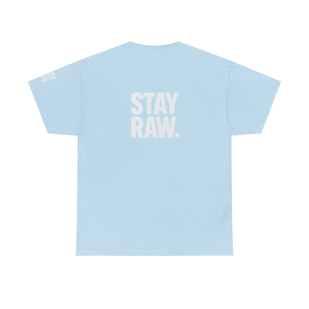 Raw Energy Unisex Tee - Stay Raw, Casual Wear, Street Style, Everyday Outfit, Graphic Tee, Gift for Him/Her Printify