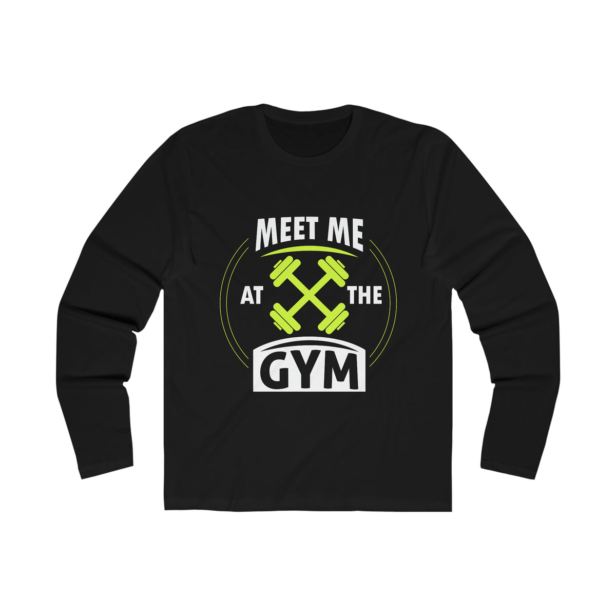 Meet Me At The Gym Long Sleeve