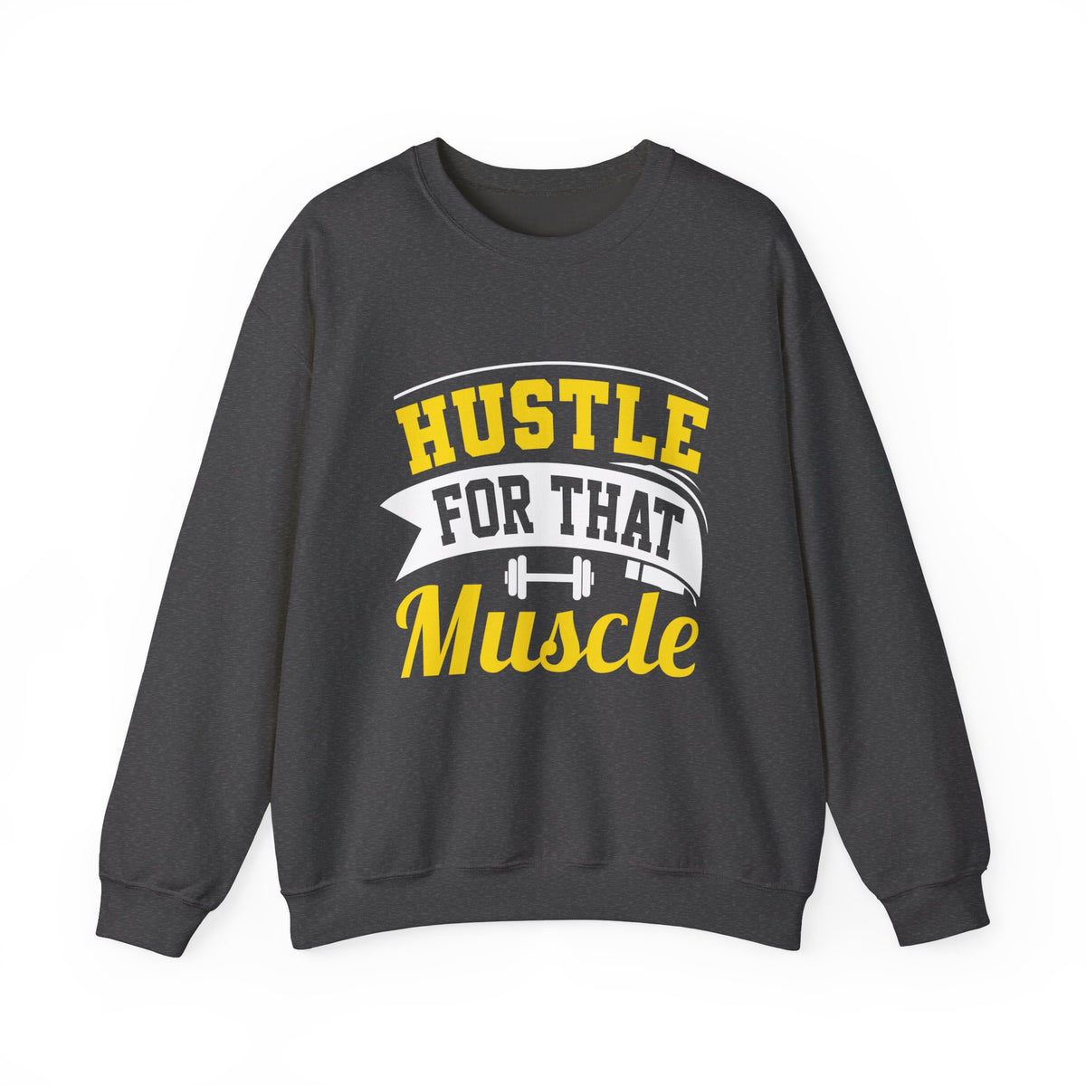 Hustle For That Muscle Sweat-shirt unisexe 