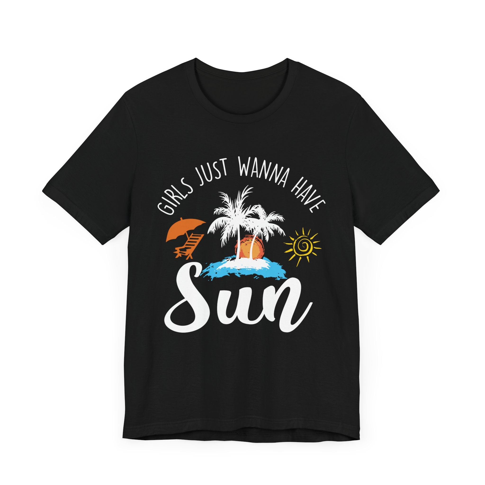 Girls Just Wanna Have Sun Unisex Tee Printify