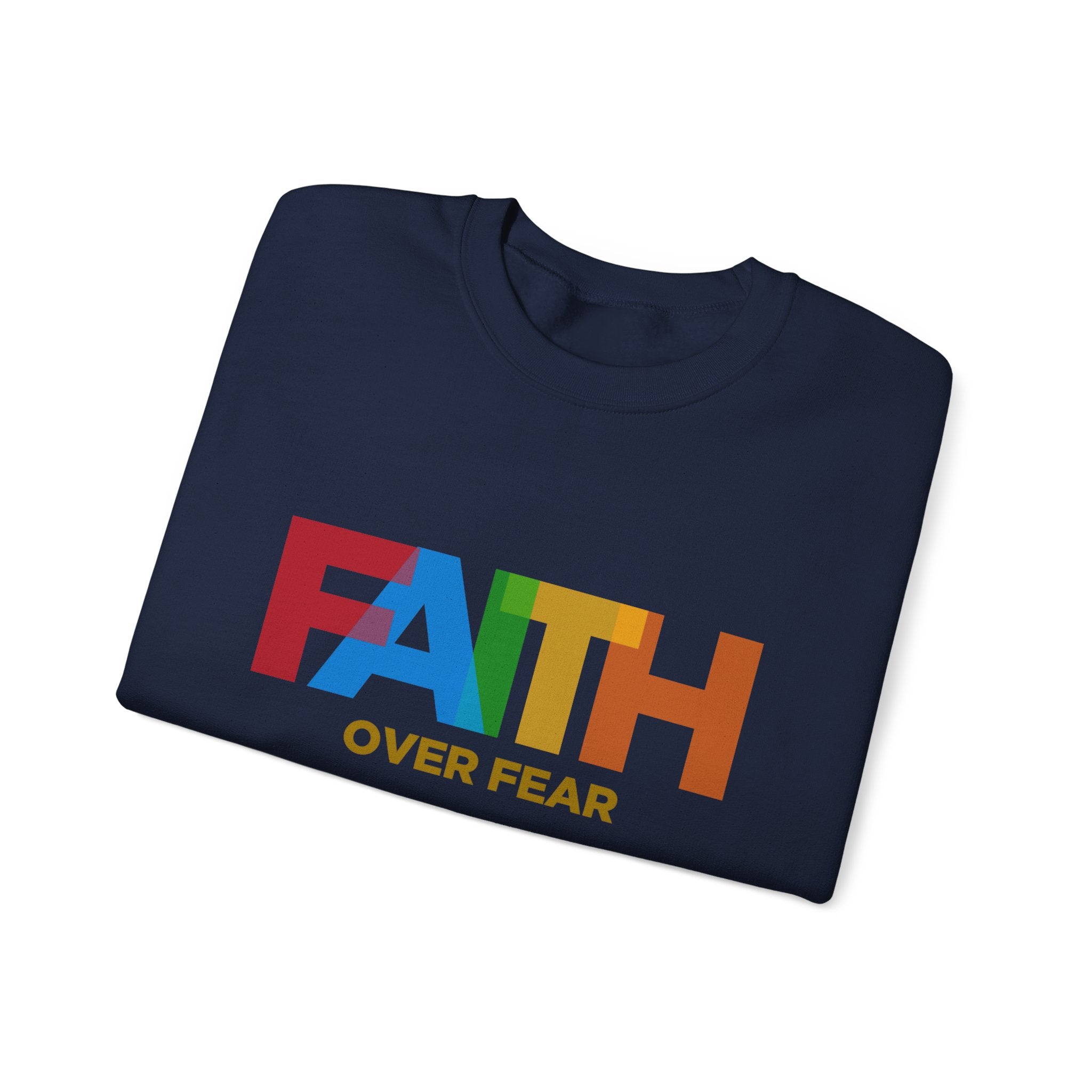 Sweat-shirt unisexe Faith Over Fear 