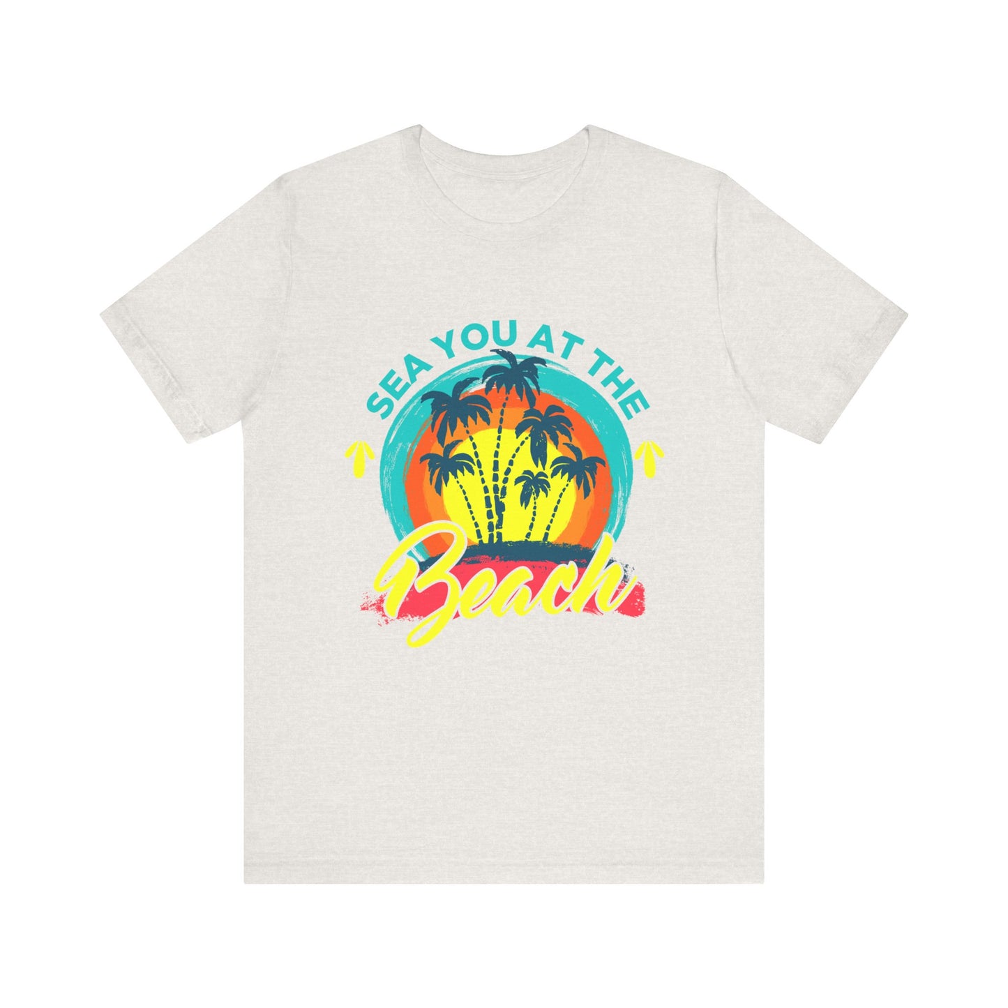 Sea You At The Beach Tee-shirt unisexe 