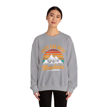 Faith Can Move Mountains Sweat-shirt unisexe 