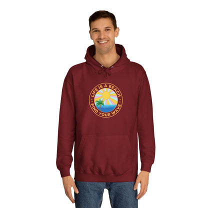 Life Is A Beach Unisex Hoodie