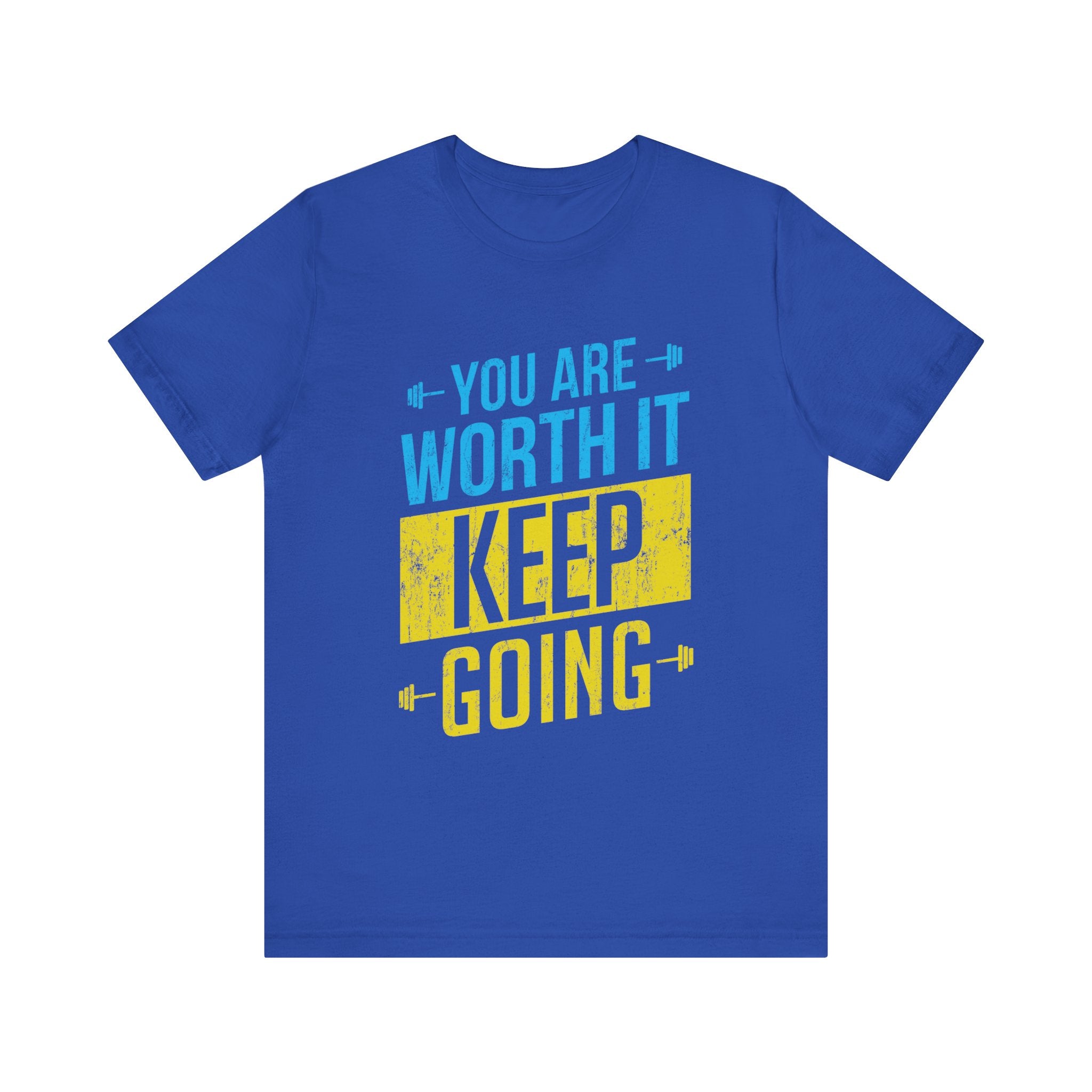 Vous en valez la peine, continuez, tee-shirt unisexe 
