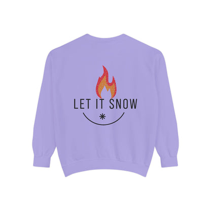 Let It Snow Unisex Garment-Dyed Sweatshirt