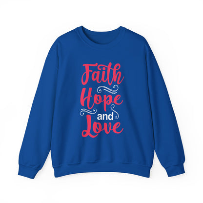 Sweat-shirt unisexe Faith Hope And Love 