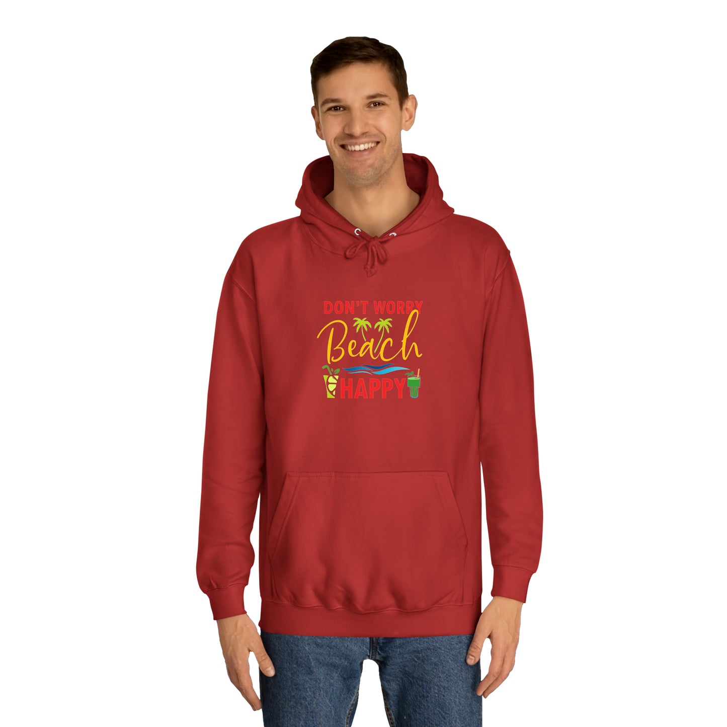 Don't Worry Beach Happy Unisex Hoodie