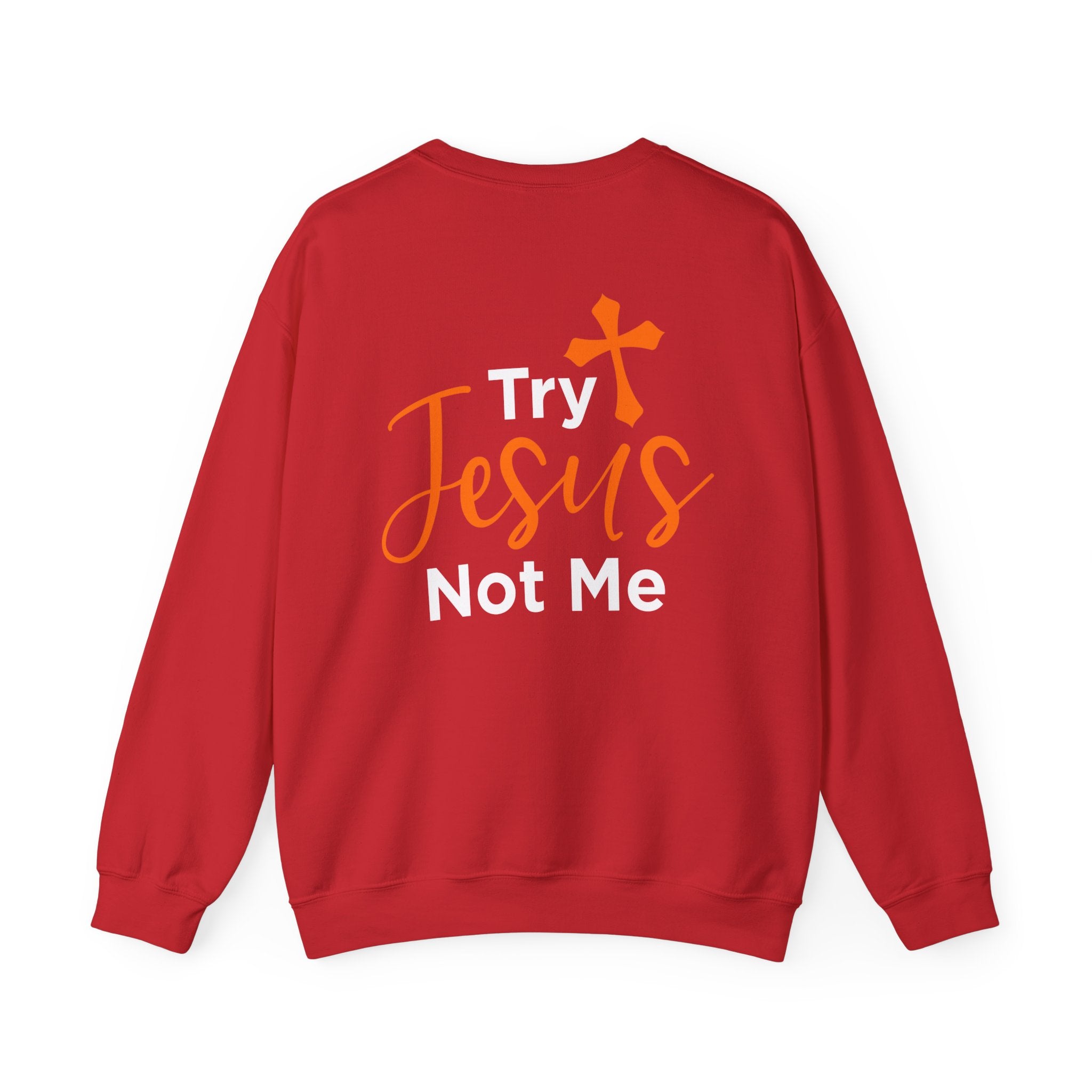 Essayez Jesus Not Me Sweat-shirt unisexe 