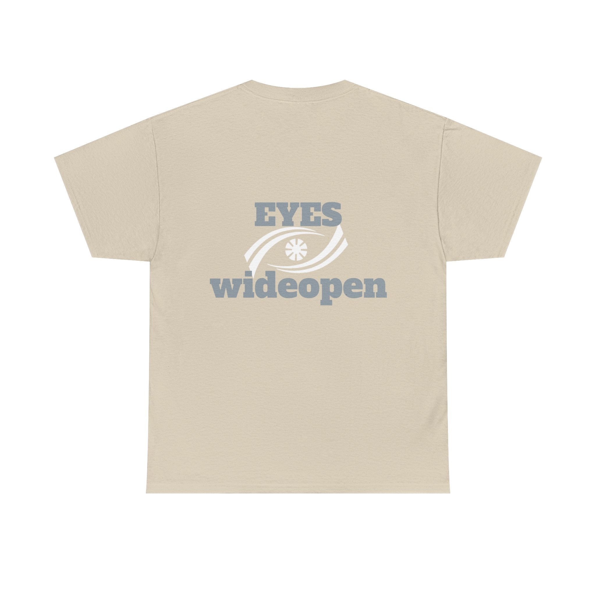 Eyes Wide Open Unisex Heavy Cotton Tee | Everyday Wear, Gift for Dreamers, Casual Shirt, Inspirational Apparel, Unisex T-Shirt Printify
