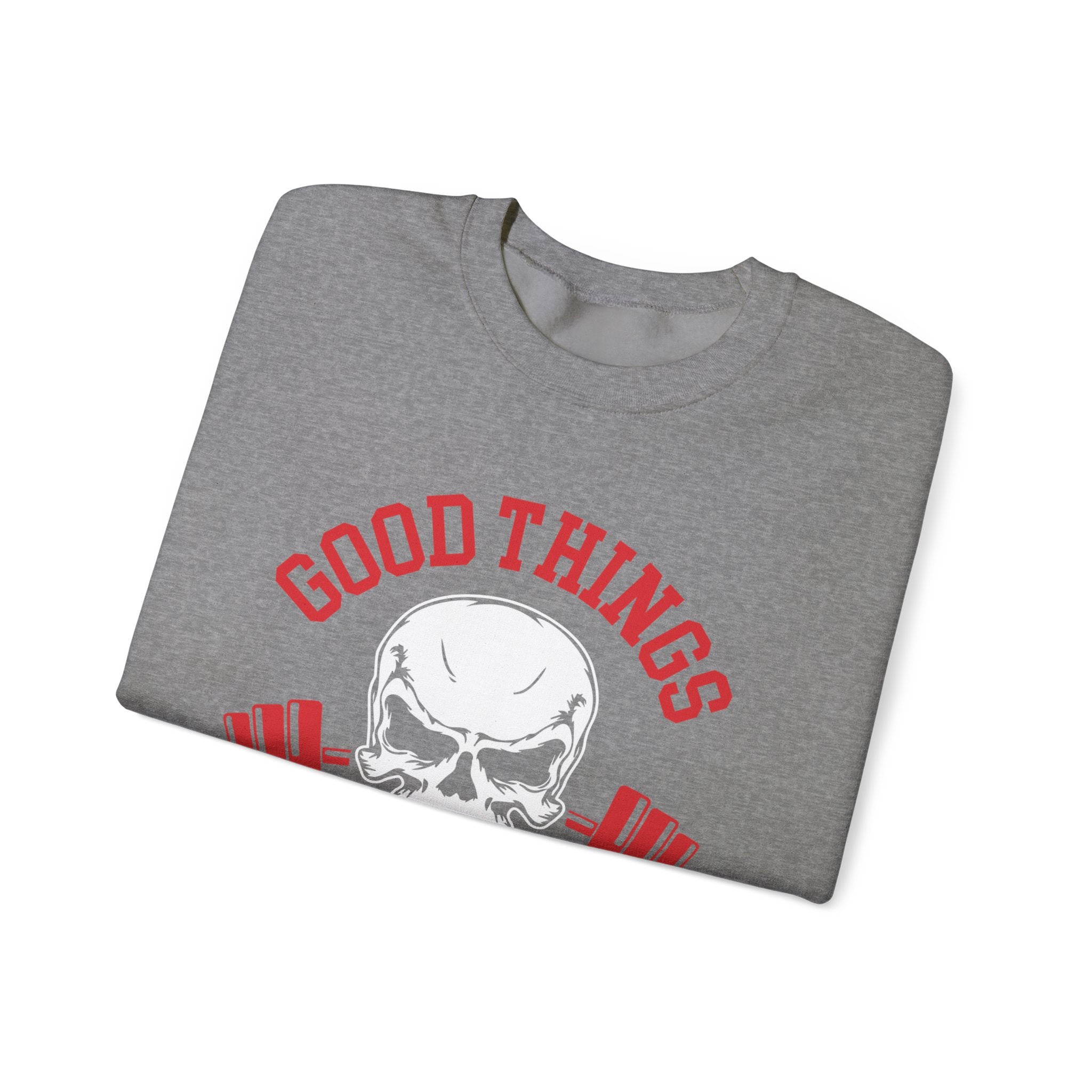 Les bonnes choses arrivent à ceux qui transpirent Sweat-shirt unisexe 