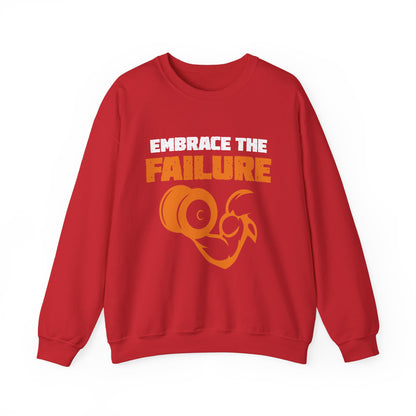 Embrace The Failure Unisex Sweatshirt