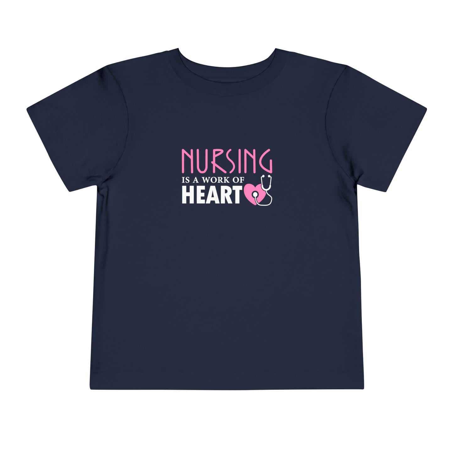 Nursing Is A Way Of Heart Toddler Tee